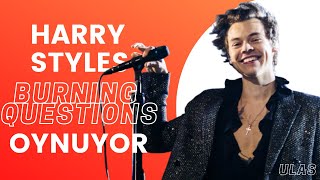 Harry Styles quotBurning Questionsquot Oynuyor [upl. by Renate]