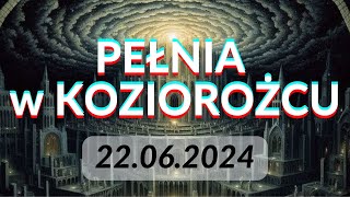 STRUKTURA PRZETRWANIA  Pełnia w Koziorożcu 22062024 [upl. by Maude]