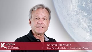 Karsten Danzmann – Winner of the Körber European Science Prize 2017 [upl. by Gisela376]