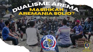 Part 3 DUALISME AREMA  MASIHKAH AREMANIA SOLID  ABM INSIDE [upl. by Marabelle521]