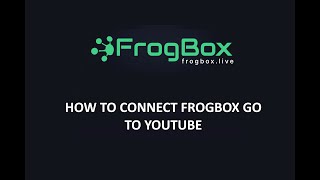 FrogBox Go  How to Connect to YouTube [upl. by Shu396]