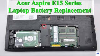 Acer Aspire E15 Series Laptop Battery Replacement  Aspire e15 e5 576 E5 575G [upl. by Phenica]