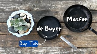 Why de Buyer Is A Better Carbon Steel Pan Than Matfer [upl. by Sonnie585]