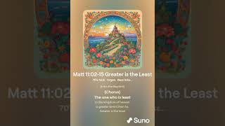 Matt 110215 Greater is the Least [upl. by Gilles634]