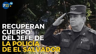 Recuperan cuerpo del jefe de la policía de El Salvador muerto al caer helicóptero [upl. by Lessur]