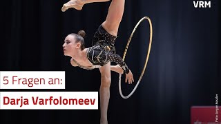 Fünf Fragen an Gymnastin Darja Varfolomeev [upl. by Fransis]