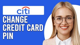 How To Change Citi Credit Card Pin Online How To Generate Citibank Credit Card PIN [upl. by Shatzer114]