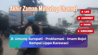 Motoran dari Rajawali sampai Lippo Karawaci Akhir Zaman Motovlog Channel motovlogkamerahp [upl. by Juliette]