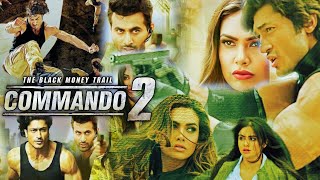 Commando 2 Full Movie  Vidyut Jammwal  Adah Sharma  Esha Gupta  1080p HD  Review amp Facts [upl. by Selhorst]