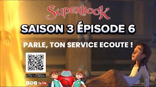 SUPERBOOK FR Saison 3 Episode 6  Parle Ton Service Ecoute [upl. by Fronniah]