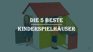 Die 5 Beste Kinderspielhäuser im Test [upl. by Isadore]