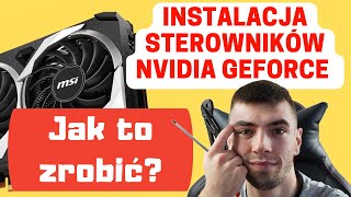 Instalacja sterowników karty graficznej Nvidia GeForce  jak zainstalować sterowniki  Tutorial [upl. by Gallager762]