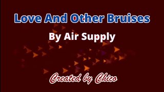 Love and other bruises karaoke by Air Supply [upl. by Eseryt210]