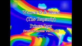 Warren G amp Sissel The Rapsody  Prince Igor Instrumental Version [upl. by Dorcas]