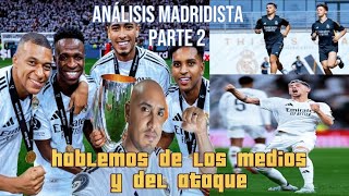 Análisis Madridista parte 2 hablemos de los medios y del ataque [upl. by Assillim]