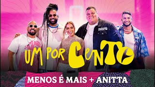 Grupo Menos é Mais Anitta  Um Por Cento Clipe Oficial [upl. by Veradis29]