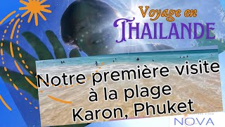 Découverte de la Plage de Karon à Pucket  Thaïlande [upl. by Alya857]