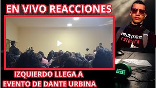 🔴INCREIBLE IZQUIERDO LLEGA A INTERRUMPIR A DANTE URBINA🔴MI OPINION [upl. by Oulman9]