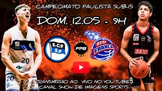 AOVIVO  CAMPEONATO PAULISTA U15  PINHEIROS X SESI FRANCA  120524 [upl. by Aleciram908]