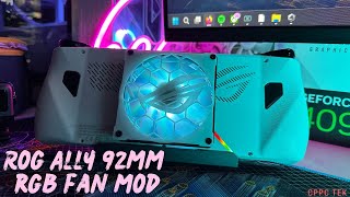 Rog Ally 92mm RGB Fan Mod  How Hard Was It  Other Topics rogally modding [upl. by Ahsrop]