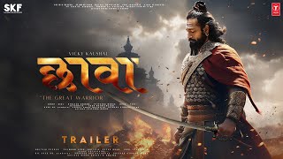 CHHAVA  First Look Trailer  Vicky Kaushal As Chhatrapati Sambhaji Maharaj  Rashmika Mandanna Film [upl. by Tarrance]