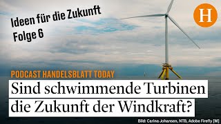 OffshoreWindkraft ohne festes Fundament Welches enorme Potenzial schwimmende Windräder bieten [upl. by Blunt]