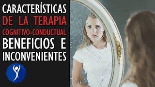 En qué consiste la terapia cognitivoconductual Beneficios e inconvenientes [upl. by Anilemrac917]