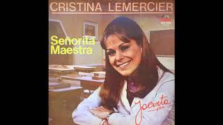 SEÑORITA MAESTRA  Cristina Lemercier  1983 [upl. by Adnorrahs134]