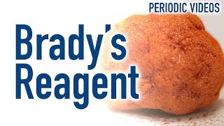 Bradys Reagent  Periodic Table of Videos [upl. by Mueller]