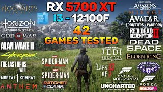 RX 5700 XT  i3 12100f  Test in 42 Games [upl. by Gilberte]