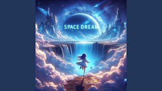 Space Dream Sped Up [upl. by Peta600]