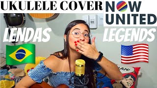 UKULELE COVER  Now United  LegendsLendas ENBR  Lyrics  por Fernanda Gomes [upl. by Barnum]