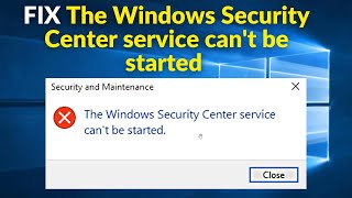 How To Fix The Windows Security Center service cant be started in Windows 10  11 [upl. by Bricker]