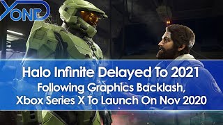 Halo Infinite Delayed To 2021 After Graphics Backlash Xbox Series X To Launch On November 2020 [upl. by Himelman449]