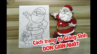 Trang trí giáng sinh ông già noel  Cực dễ đơn giản ít tốn kém [upl. by Broder813]