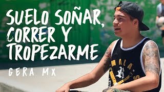 Gera Mxm  Suelo Soñar Correr y Tropezarme [upl. by Socha]