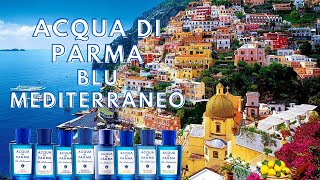 ACQUA DI PARMA BLU MEDITERRANEO Analizamos la colección 🇮🇹☀️🏖️ [upl. by Obelia672]