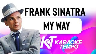 My Way KARAOKE Frank Sinatra REMASTERED [upl. by Intruoc]