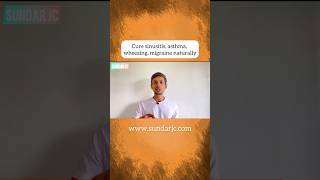 Cure sinusitis asthma wheezing migraine naturally [upl. by Blas]