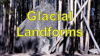 Glacial Landforms [upl. by Pentheam498]