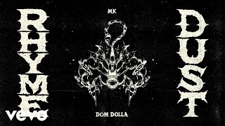 MK Dom Dolla  Rhyme Dust Official Visualiser [upl. by Demb]