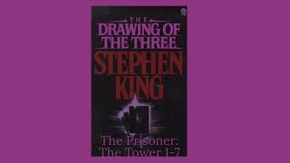 The Drawing of the Three Audiobook The Prisoner The Tower 16 [upl. by Clausen]