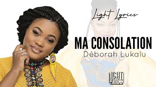 DEBORAH LUKALU  MA CONSOLATION PAROLESLYRICS [upl. by Ajani]