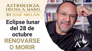 Renovarse o morir La astrología de la primera mitad de noviembre y el eclipse del 28 de octubre [upl. by Oranneg]