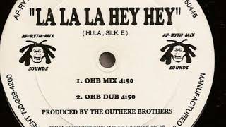 The Outhere Brothers ‎– La La La Hey Hey Extended Mix [upl. by Wolf]