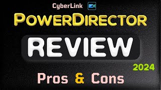 Pros and Cons of CyberLink PowerDirector in 2024 Review [upl. by Bealle]