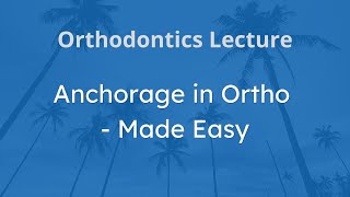 ORTHODONTIC  Anchorage in Orthodontics  NEET MDS AIIMS MDS INICET NBDE ADC NDBE [upl. by Acilejna]