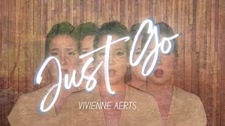 Vivienne Aerts  Just Go Official Music Video [upl. by Gwennie107]