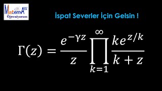 Gama fonksiyonunun Weierstrass tanımı ve ispatı [upl. by Noskcire]