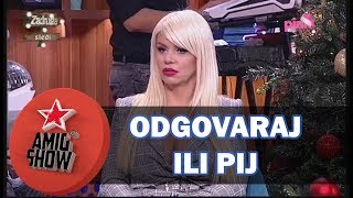 Ami G Show S10  E15  Odgovaraj ili pij [upl. by Esteban83]